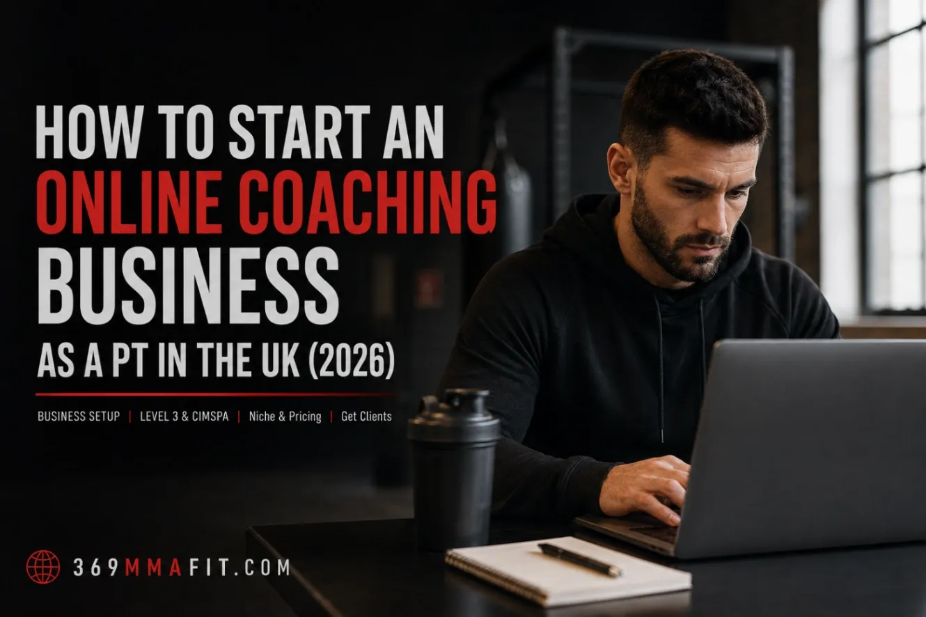 How to Start an Online Coaching Business as a PT in the UK (2026) — 369MMAFIT Dubai